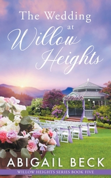 Paperback The Wedding at Willow Heights Book