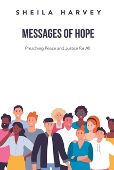 Paperback Messages of Hope: Preaching Peace and Justice for All Book
