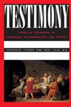 Paperback Testimony: Crises of Witnessing in Literature, Psychoanalysis and History Book