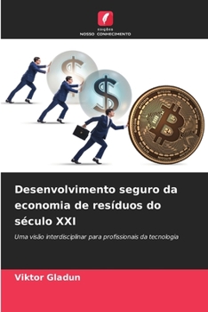 Desenvolvimento seguro da economia de resíduos do século XXI (Portuguese Edition)