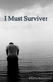 Paperback I Must Survive! Book