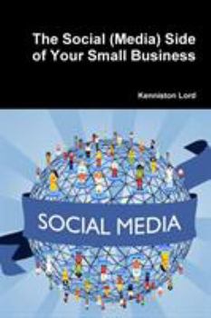 Paperback The Social (Media) Side of Your Small Business Book