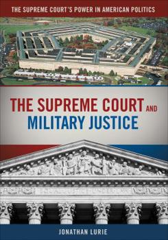Hardcover The Supreme Court and Military Justice Book