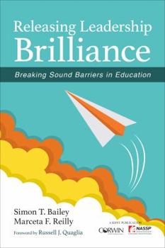 Paperback Releasing Leadership Brilliance: Breaking Sound Barriers in Education Book