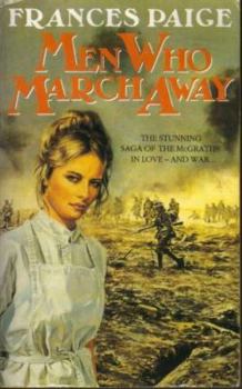 Men Who March Away - Book #4 of the McGrath Saga