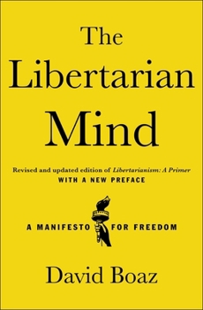 Paperback The Libertarian Mind: A Manifesto for Freedom Book