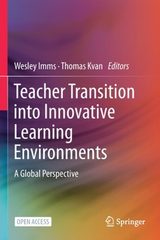 Paperback Teacher Transition Into Innovative Learning Environments: A Global Perspective Book