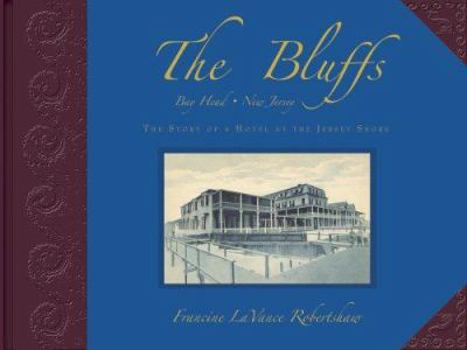 The Bluffs, Bay Head, New Jersey - The Story of a Hotel at the Jersey Shore