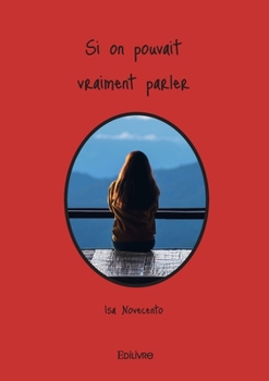 Paperback Si on pouvait vraiment parler [French] Book