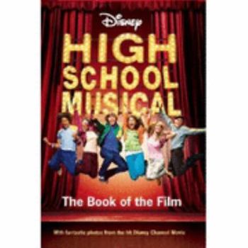 Paperback 'DISNEY ''HIGH SCHOOL MUSICAL'' BOOK OF THE FILM (DISNEY BOOK OF THE FILM)' Book
