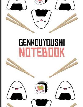 Paperback Genkouyoushi Notebook: Cute Sushi Onigiri Katakana Hiragana & Kanji Characters Writing Practice Book - Japanese Learning Essential - Japanese Book