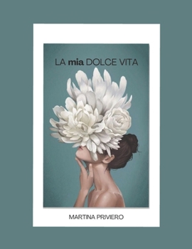 La mia dolce vita (Italian Edition)