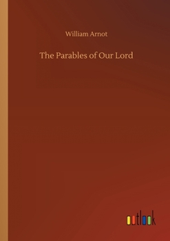 Paperback The Parables of Our Lord Book