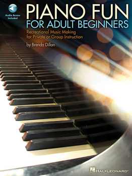 Paperback Piano Fun for Adult Beginners Recreational Music Making for Private or Group Instruction - Book/Online Audio [With CD (Audio)] Book