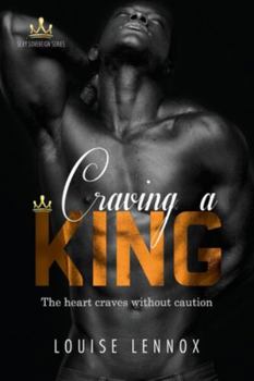 Craving A King - Book #1 of the Sexy Sovereign