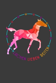 Lachen Lieben Reiten: Jahres-Kalender für das Jahr 2020 Terminplaner für Pferde Reiter Organizer (German Edition)