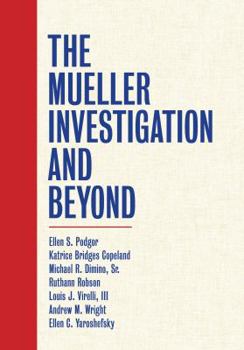 Paperback The Mueller Investigation and Beyond Book