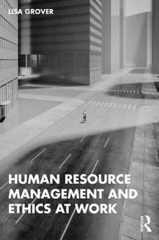 Paperback Human Resource Management and Ethics at Work Book
