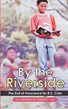 Paperback By the Riverside: The End of Innocence Book