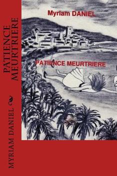 Paperback patience meurtriere [French] Book