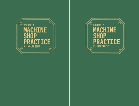 Hardcover Machine Shop Practice: Volumes 1 & 2 Book