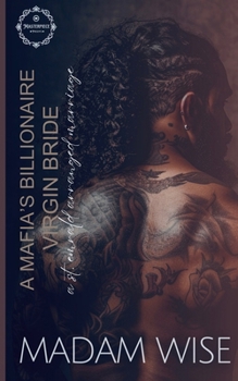 Paperback A Mafia's Billionaire Virgin Bride: A St. Emrald Arranged Marriage Book