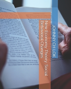Paperback New Economy Theory: Social Behavioral Changes Book