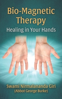 Paperback Bio-Magnetic Therapy: Healing in Your Hands Book