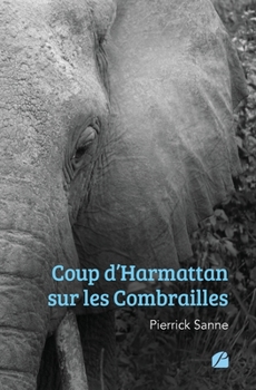 Paperback Coup d'Harmattan sur les Combrailles [French] Book