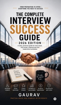 Hardcover The Complete Interview Success Guide - 2026 Edition Book