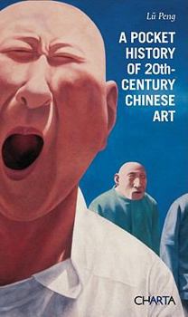 Paperback A Pocket History of 20th-Century Chinese Art Book