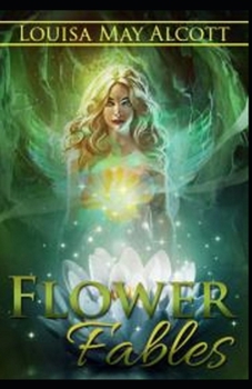 Paperback Flower Fables Illustrated Book