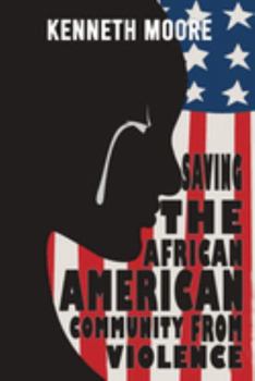 Paperback Saving The African American Community From Violence Book