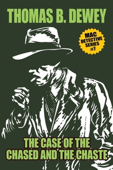 Paperback The Case of the Chased and the Chaste: Mac #7 Book