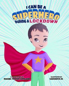 Paperback I Can Be A Superhero During A Lockdown Book