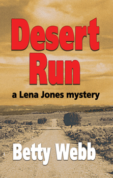 Desert Run (Lena Jones Mysteries) - Book #4 of the Lena Jones Mystery