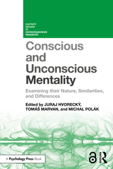 Paperback Conscious and Unconscious Mentality: Examining Their Nature, Similarities, and Differences Book