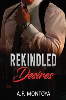 Paperback Rekindled Desires Book