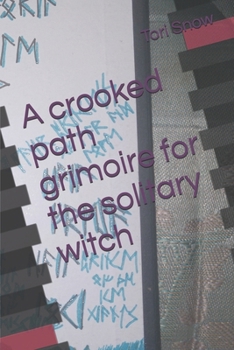 Paperback A crooked path grimoire for the solitary witch Book