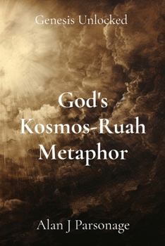 Paperback God's Kosmos-Ruah Metaphor: Genesis Unlocked Book