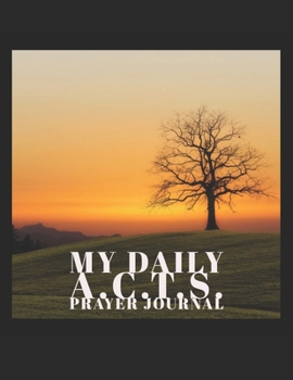 My Daily A.C.T.S. Prayer Journal