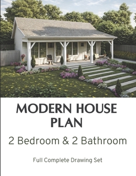 Paperback Modern 2 Bedroom & 2 bath room tiny House plan with 860 square feet: Full Complete Drawing Set Book