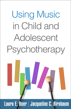 Paperback Using Music in Child and Adolescent Psychotherapy Book