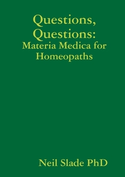 Paperback Questions, Questions: Materia Medica for Homeopaths Book