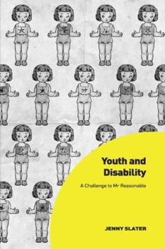 Paperback Youth and Disability: A Challenge to MR Reasonable Book