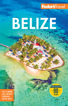 Paperback Fodor's Belize: With a Side Trip to Guatemala Book