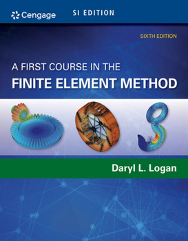 Paperback A First Course in the Finite Element Method, Si Edition Book
