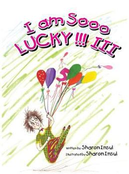 Hardcover I Am Sooo Lucky!!! III Book