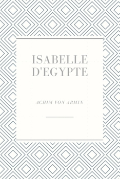 Paperback Isabelle d'Egypte [French] Book