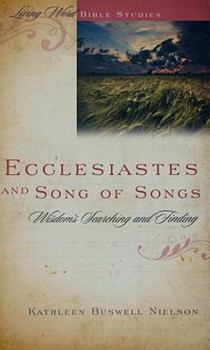 Paperback Ecclesiastes and Song of Songs: Wisdom's Searching and Finding Book